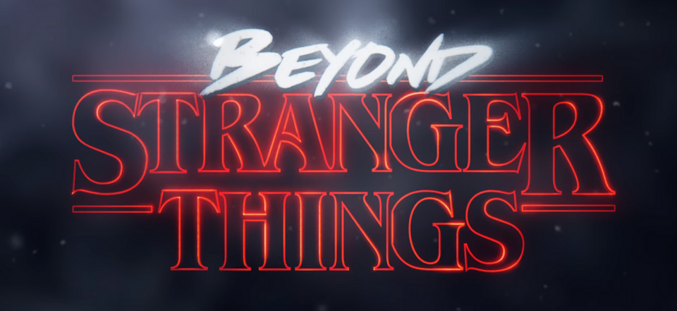 Beyond Stranger Things title card
