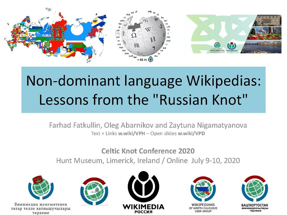 Slides for "Non-dominant language Wikipedias: Lessons from the Russian Knot" presentation at Celtic Knot 2020 Conference