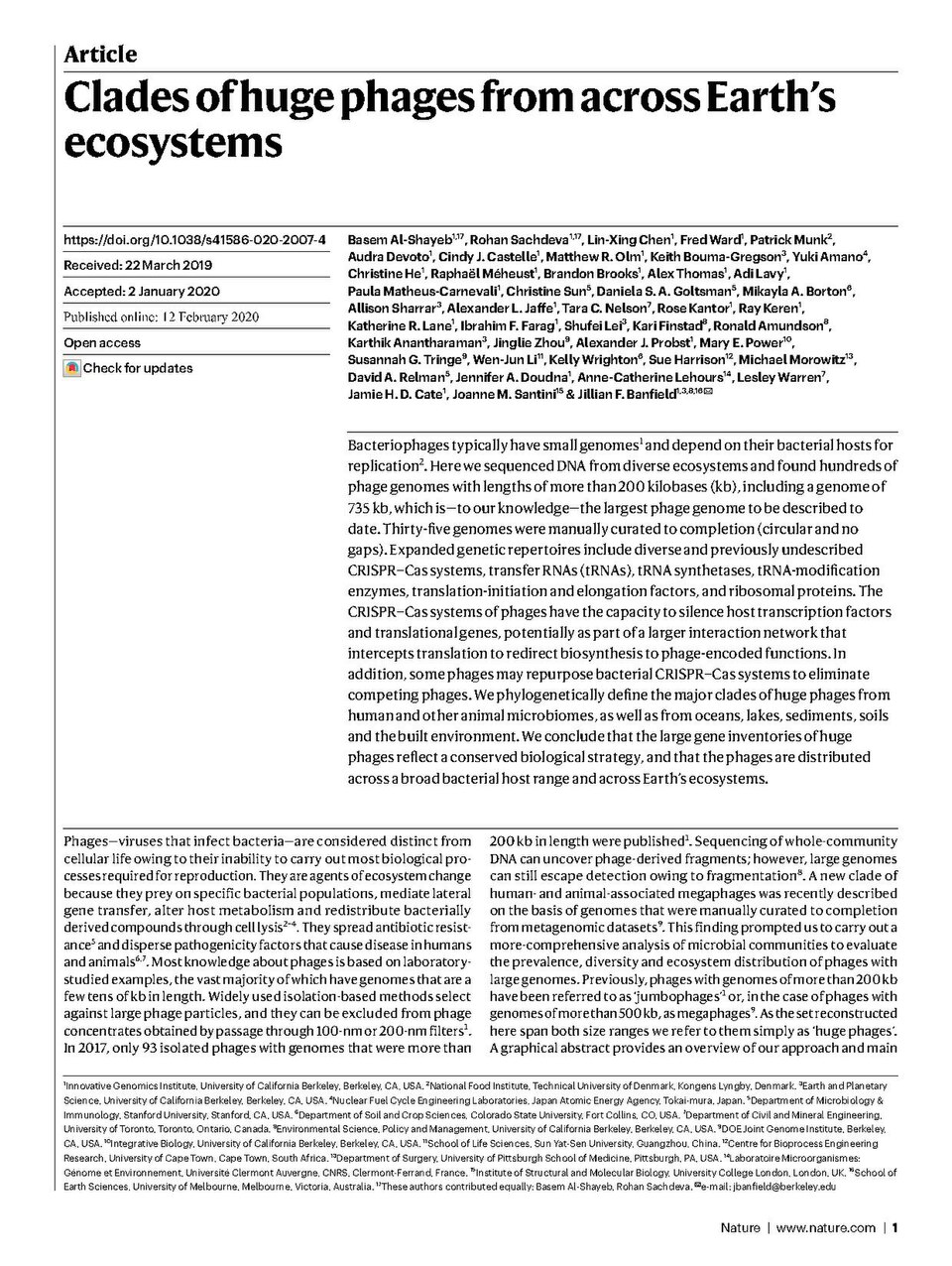 Bacteriophages typically have small genomes1 and depend on their bacterial hosts for replication2. Here we sequenced DNA from diverse ecosystems and found hundreds of phage genomes with lengths of more than 200 kilobases (kb), including a genome of 735 kb, which is—to our knowledge—the largest phage
