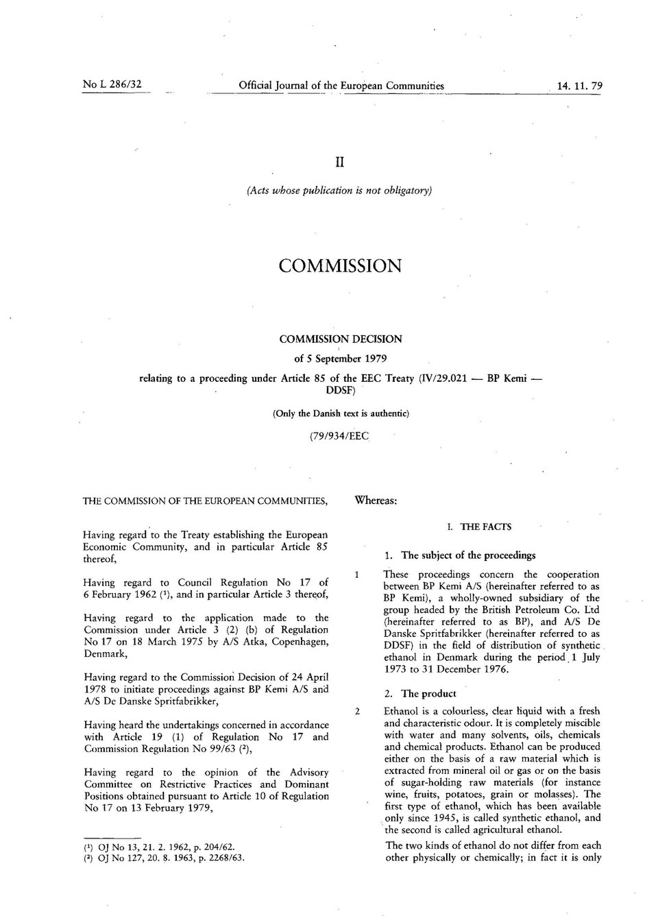 79-934-EEC- Commission Decision of 5 September 1979 relating to a proceeding under Article 85 of the EEC Treaty (IV-29.021 - BP Kemi - DDSF) (Only the Danish text is authentic)