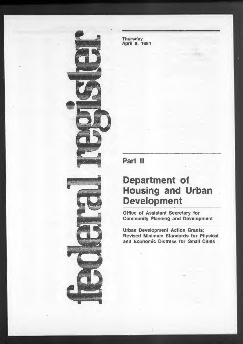 Federal Register 1981-04-09: <a href="https://archive.org/search.php?query=sim_pubid%3A2575%20AND%20volume%3A46" rel="nofollow">Volume 46</a>, Issue 68.Digitized from <a href="https://archive.org/details/sim_raw_scan_IA1532615-06/page/n1934" rel="nofollow">IA1532615-06</a>.Pr