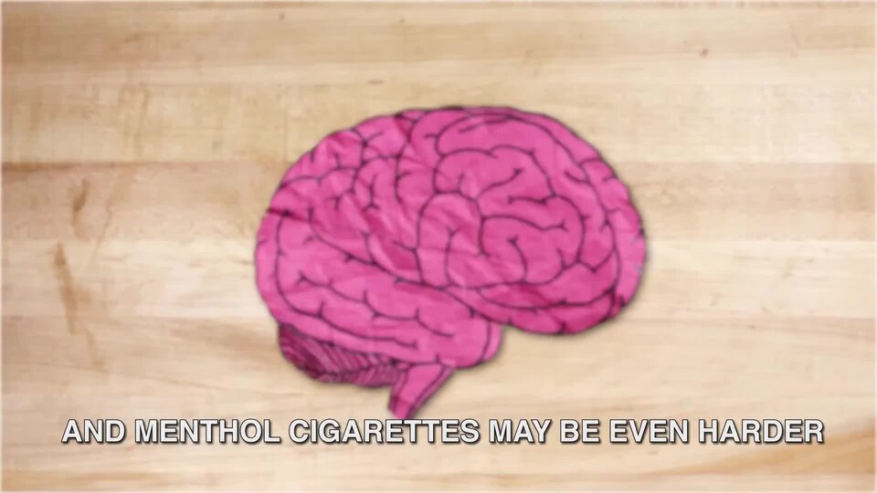 Fact: Smoking cigarettes can lead to nicotine addiction. Nicotine can change your brain, causing you to crave more and more nicotine.