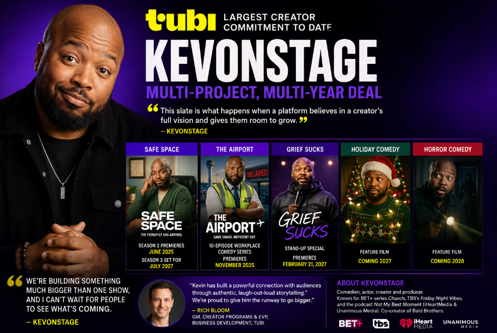 Tubi signs comedian Kevin “KevOnStage” Fredericks to its largest creator deal yet, with Safe Space, The Airport, Grief Sucks, and new films planned