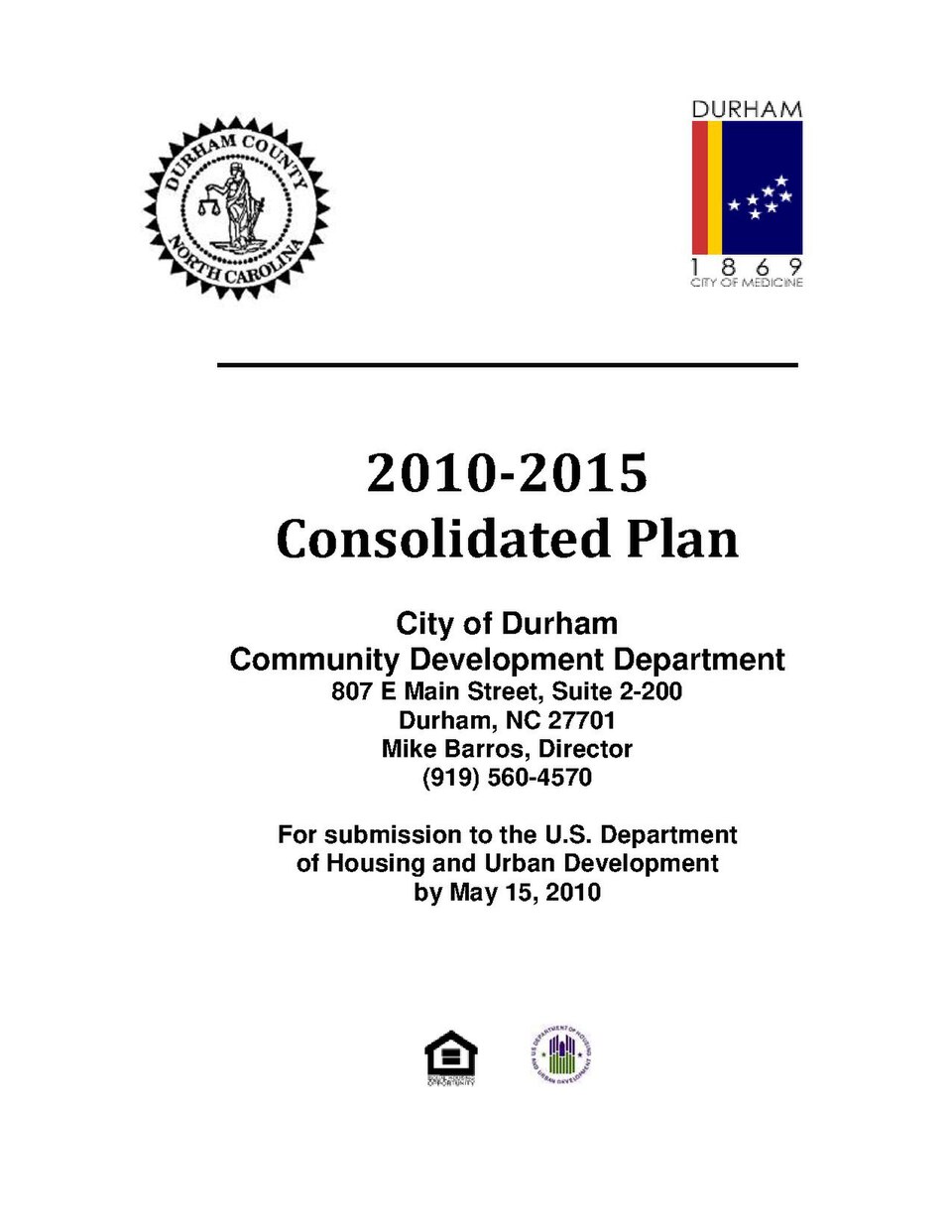 Housing and Demographic Plan filed by the City of Durham with the Federal Government in May 2010 describing housing and population statistics.