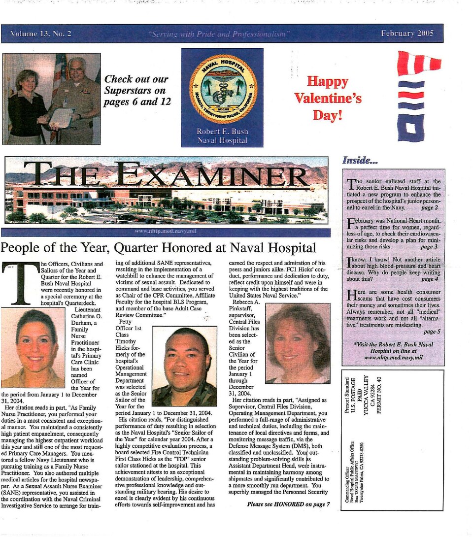 People of the Year, Quarter Honored at Naval HospitalThe Future is Bright for Advancement at the Robert E. Bush Naval HospitalA Primer for the Health Insurance Portability and Accountability ActHeart Health for Women: Preventing Heart Attacks: What Women Need to KnowFebruary is American Heart Month-