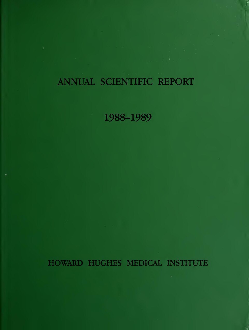 Reports cover fiscal year, Sept.-Aug.; report for 1985-86 covers July 1985-Aug. 1986

Subjects: Howard Hughes Medical Institute; Howard Hughes Medical Institute; Medicine; Cytology; Genetics; Immunology; Neurology; Allergy and Immunology; Cytology; Genetics; Medicine; Neurosciences; Research