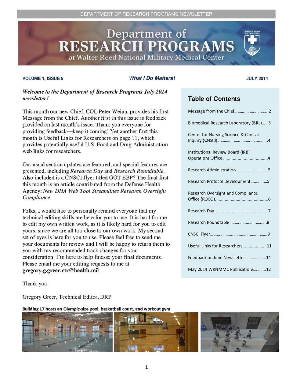Message from the ChiefBiomedical Research Laboratory (BRL)Center for Nursing Science &amp; Clinical Inquiry (CNSCI)Institutional Review Board (IRB) Operations OfficeResearch AdministrationResearch Protocol DevelopmentResearch Oversight and Compliance Office (ROCO)Research DayResearch RoundtableMay 2