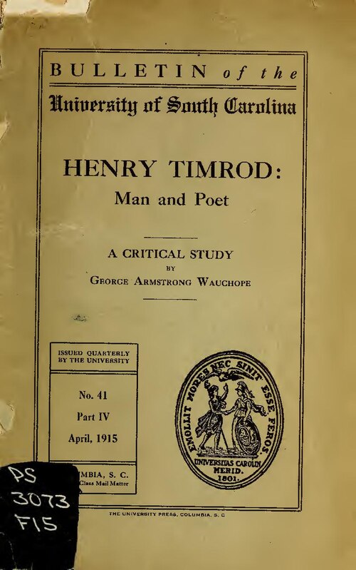 "This monograph is the outgrowth of an address given at Columbia college [College, S. C.] ... in 1898. It was first published in the North Carolina review, May, 1912"--Pref

Subjects: Timrod, Henry, 1829-1867