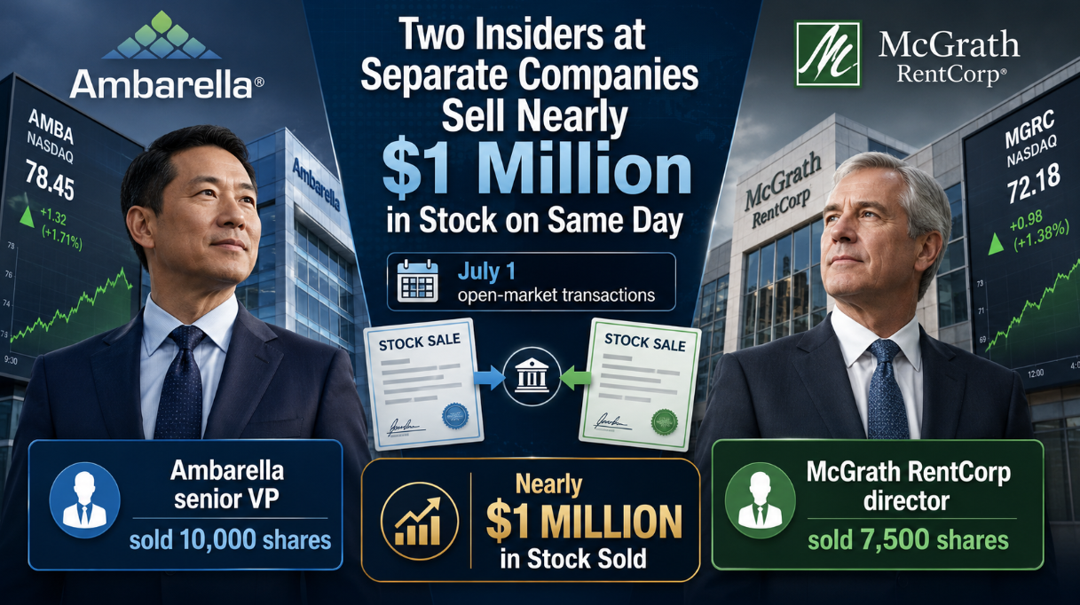 Two Insiders at Separate Companies Sell Nearly $1 Million in Stock on Same Day