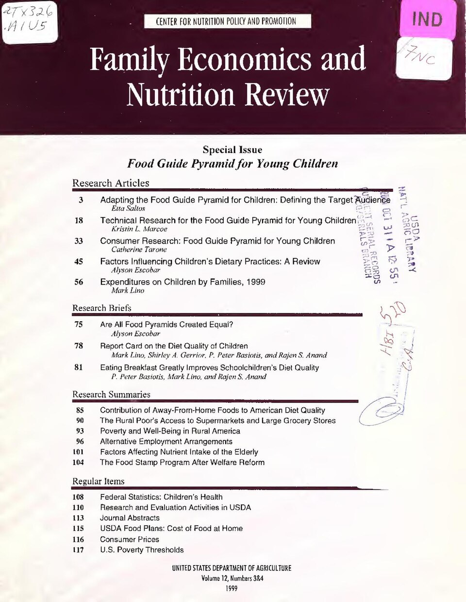 Title from cover
None published, 2000
Subjects: Home economics United States Periodicals; Nutrition policy United States Periodicals