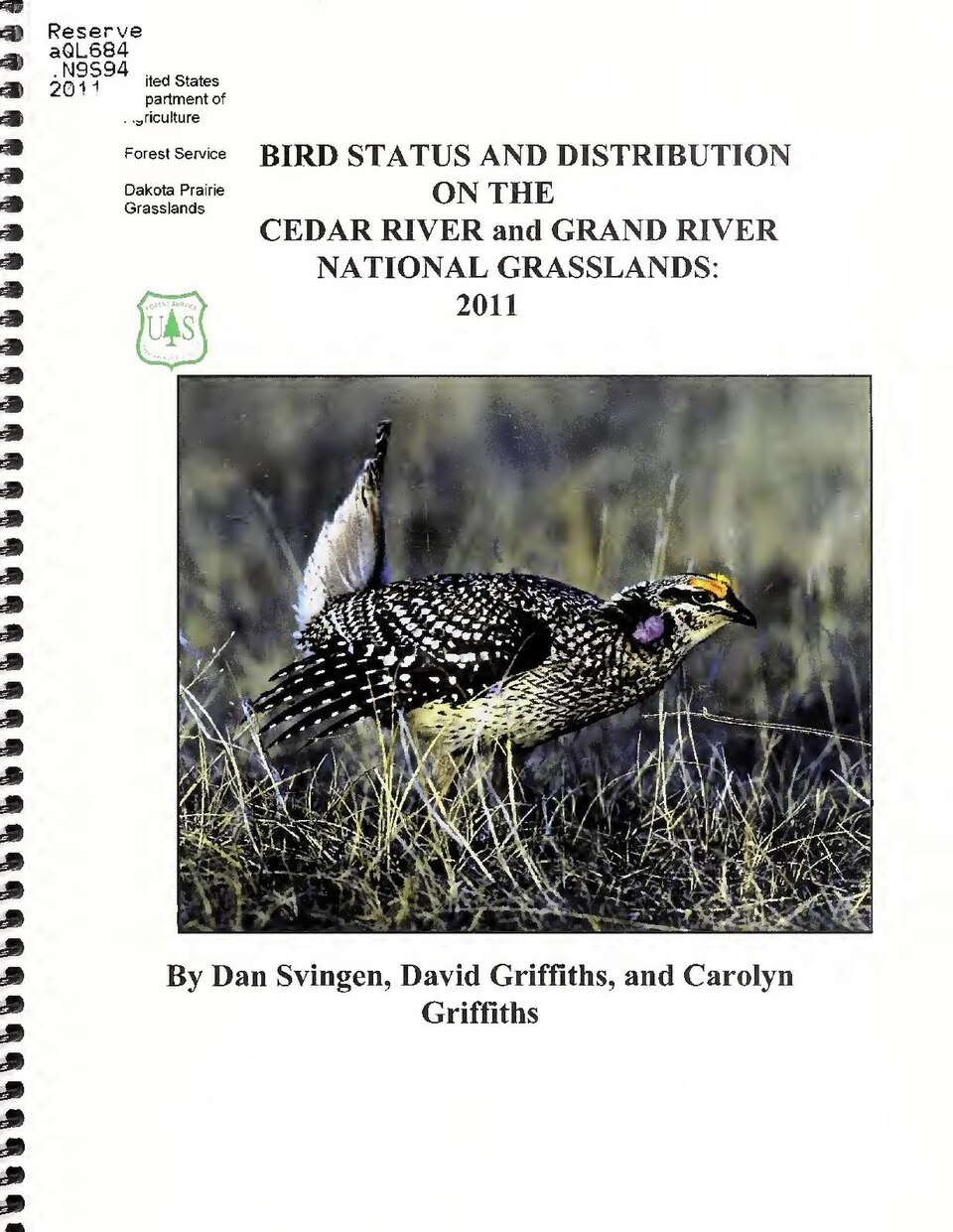 115 p. : 28 cm
Cover title
Shipping list no.: 2011-0429-P
Includes bibliographical references (p. 113-115)
Subjects: Birds North Dakota Cedar River National Grassland Geographical distribution; Bird populations North Dakota Cedar River National Grassland; Birds South Dakota Grand River National Gras