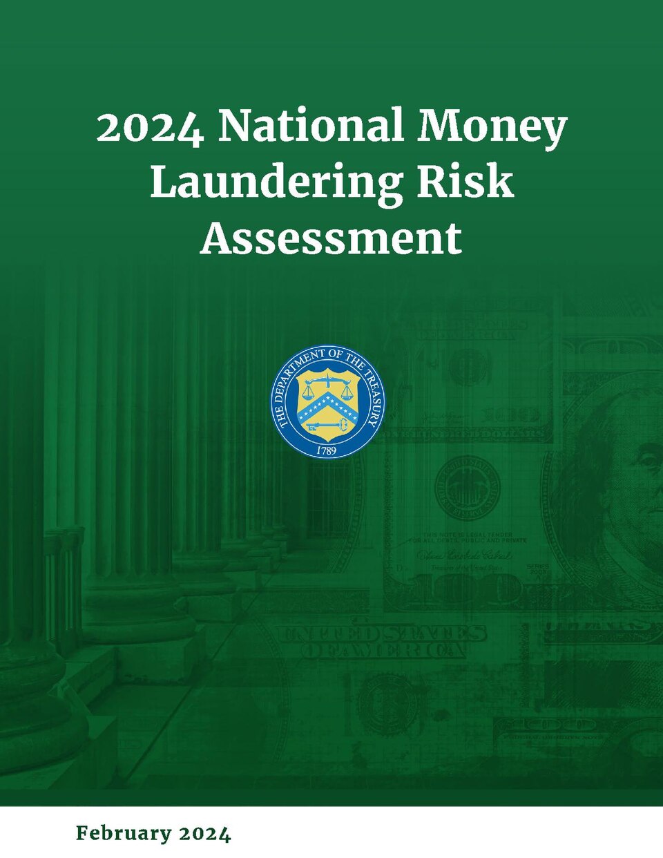 2024 National Risk Assessment on Money Laundering published by the U. S. Treasury.