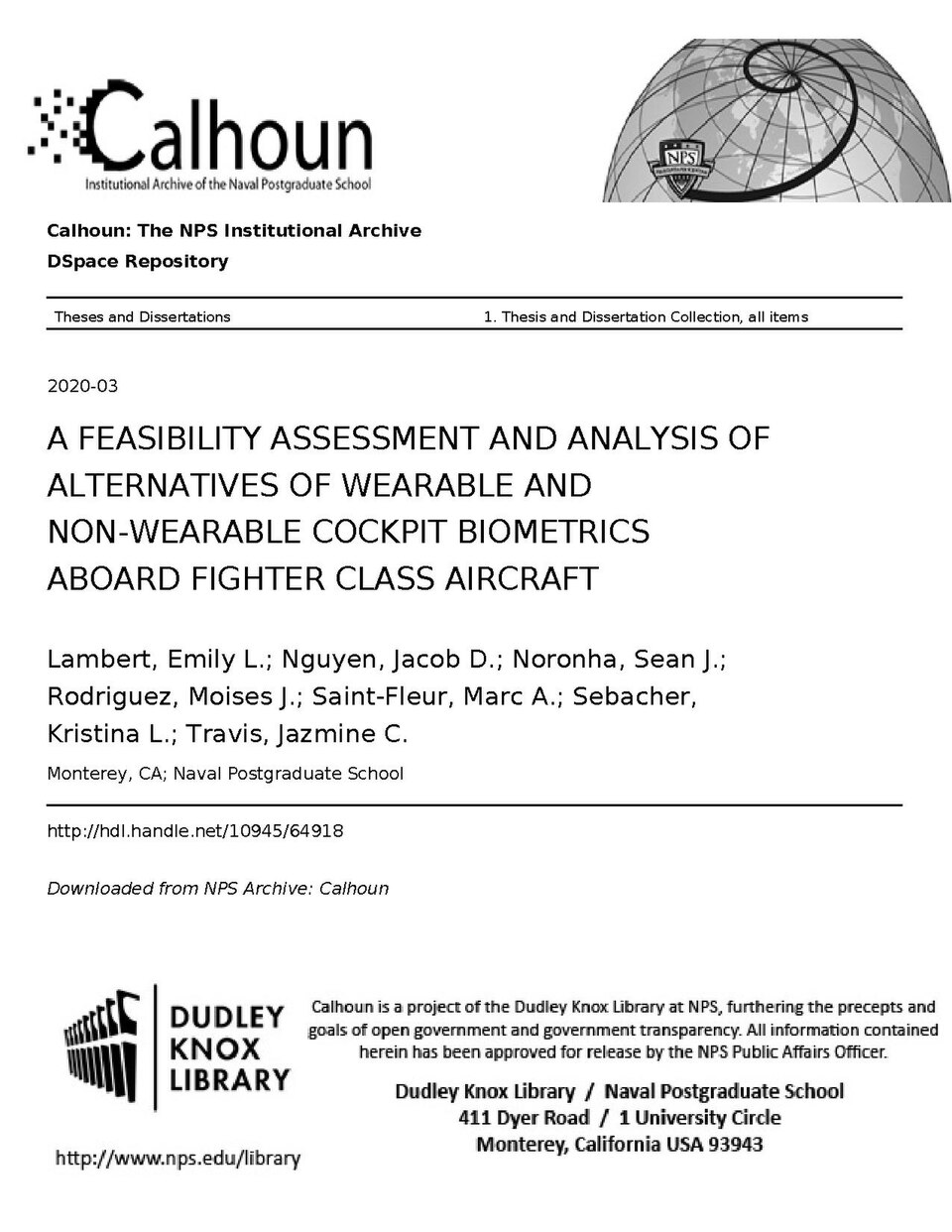 Physiological episodes (PEs)continue to be a top safety concern for aviators across the United States Navy and United States Air Force. At their worst, PEs can result in catastrophic outcomes for aviators and aircraft. The team sought to identify short- and long-term solutions utilizing commercial-o