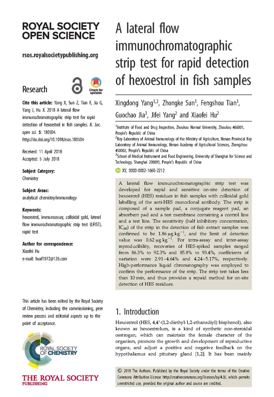 Yang, Xingdong; Sun, Zhongke; Tian, Fengshou; Jia, Guochao; Yang, Jifei; Hu, Xiaofei (2018). "A lateral flow immunochromatographic strip test for rapid detection of hexoestrol in fish samples". Royal Society Open Science. 5 (8): 180504. doi:10.1098/rsos.180504. ISSN 2054-5703. (Check for updates)