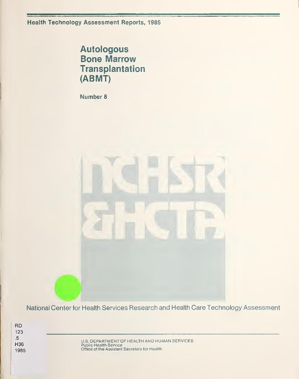 Cover title
Issued by the Office of Health Technology Assessment of the National Center for Health Services Research and Health Care Technology Assessment
Bibliography: p. 18-20
Subjects: Bone Marrow Transplantation; Transplantation, Autologous