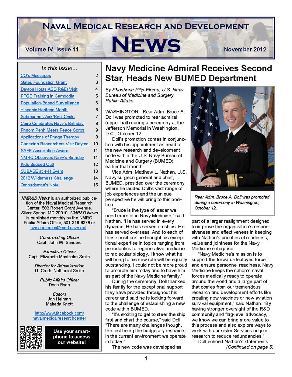 Navy Medicine Admiral Receives Second Star, Heads New BUMED Department ...1CO’s Messages ...2Gates Foundation Grant ....3Dayton Hosts ASD(R&amp;E) Visit ...4PFGE Training in Cambodia ...5Population-Based Surveillance ...6Hispanic Heritage Month ...6Submarine Work/Rest Cycle ...7Cairo Celebrates Navy