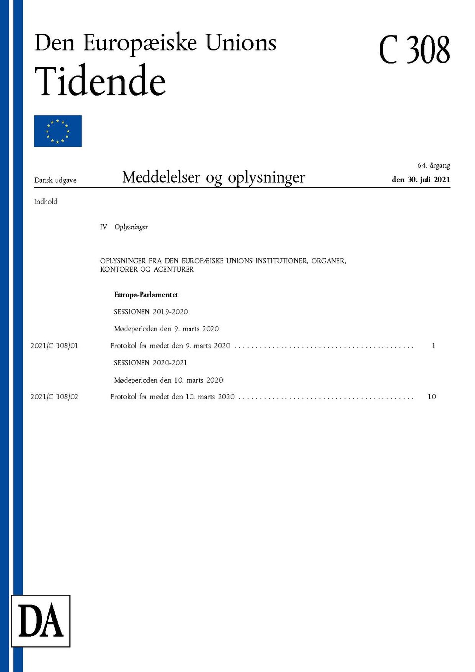 Official Journal of the European Union - C 308 of 30 July 2021 - Danish edition