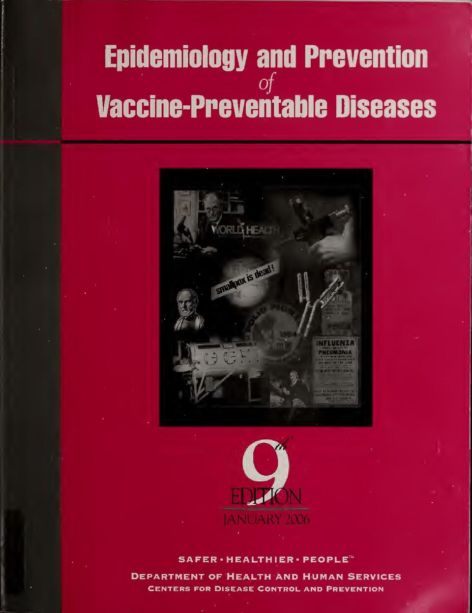 "January 2006."
Includes bibliographical references
Subjects: Communicable diseases; Communicable diseases; Immunization; Vaccination; Communicable Disease Control; Communicable Diseases; Immunization; Vaccination