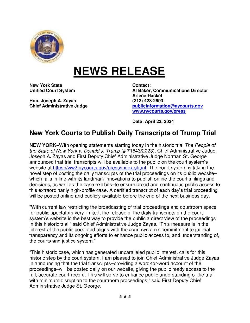 Chief Administrative Judge and First Deputy Chief Administrative Judge announced that certified transcripts will be publicly available on the court system's website.