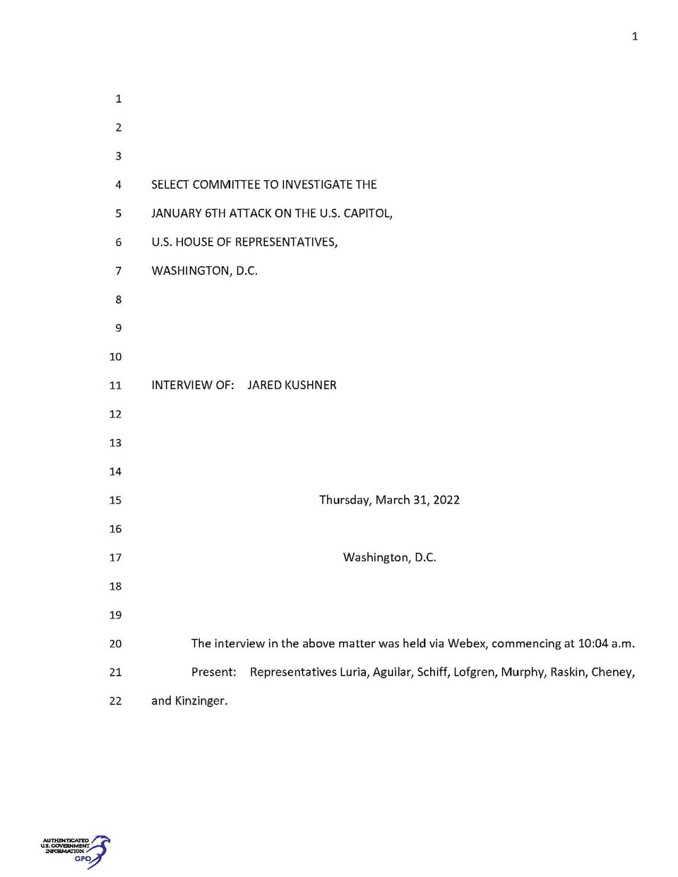 Deposition of Jared Kushner, (March 31, 2022) for the United States House Select Committee on the January 6 Attack.