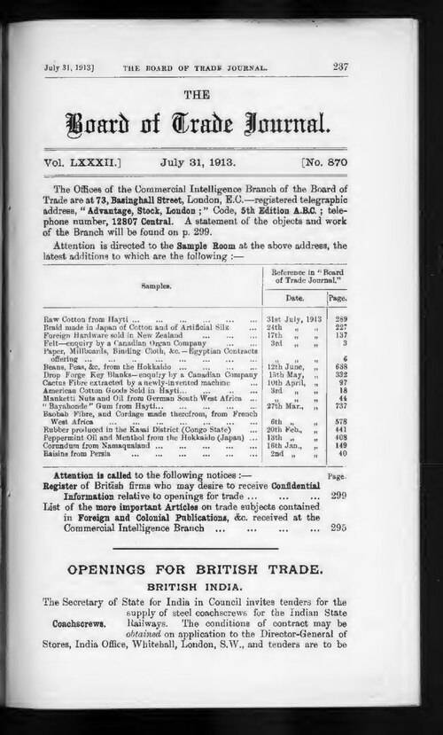 Board of Trade Journal. London. 1913-07-31: <a href="https://archive.org/search.php?query=sim_pubid%3A626%20AND%20volume%3A82" rel="nofollow">Volume 82</a>, Issue 870.Digitized from <a href="https://archive.org/details/sim_raw_scan_IA1534501-07/page/n221" rel="nofollow">IA1534501-0