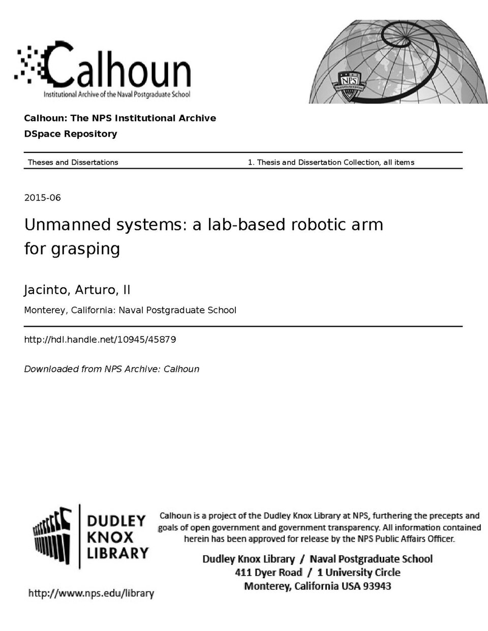 This thesis implements the development of a Robotic Manipulation Laboratory to explore learning opportunities for various student experiments including the initial selection, startup and development of the Robotic arm and glove controller. The Robotic Manipulation Laboratory consists of a 6 Degree o