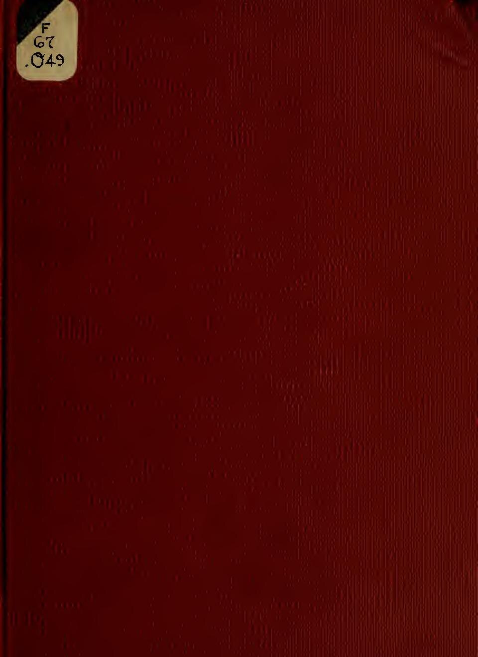 Reprinted from the New England Historical and Genealogical Register for July and October, 1886

Subjects: Oliver, Peter, 1713-1791